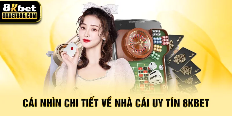 Hướng Dẫn Chi Tiết Về 8kbet - Sân Chơi Cá Cược Uy Tín