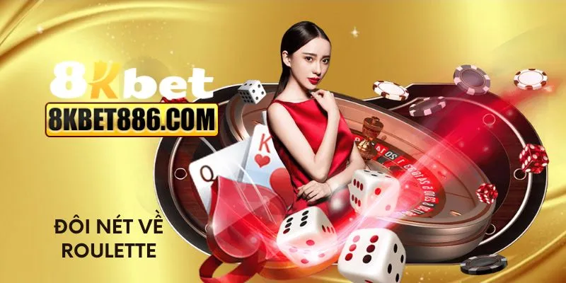Đôi nét về Roulette