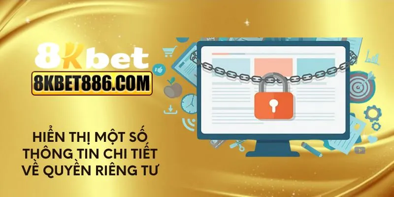 Hiển thị một số thông tin chi tiết về quyền riêng tư