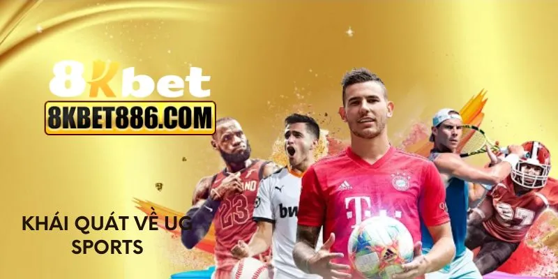 Khái quát về UG Sports